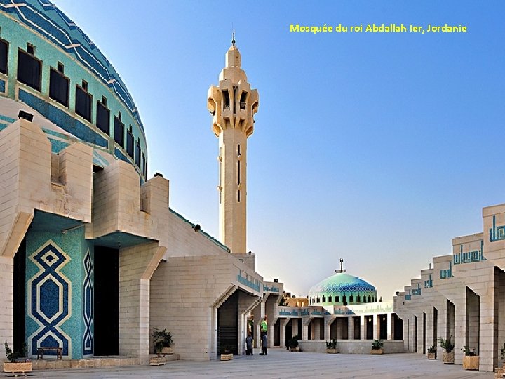 Mosquée du roi Abdallah Ier, Jordanie 