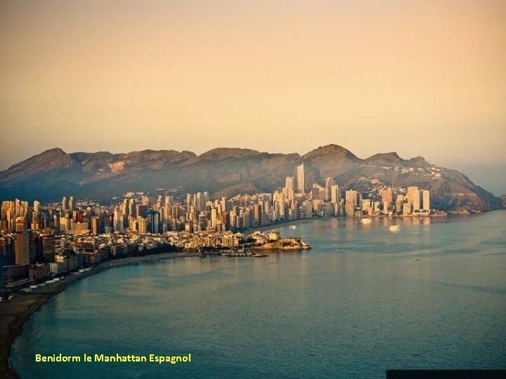 Benidorm le Manhattan Espagnol 