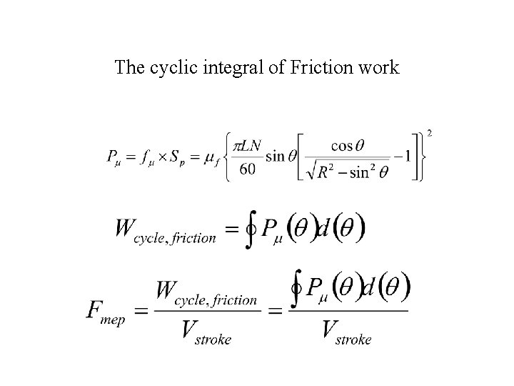 The cyclic integral of Friction work 