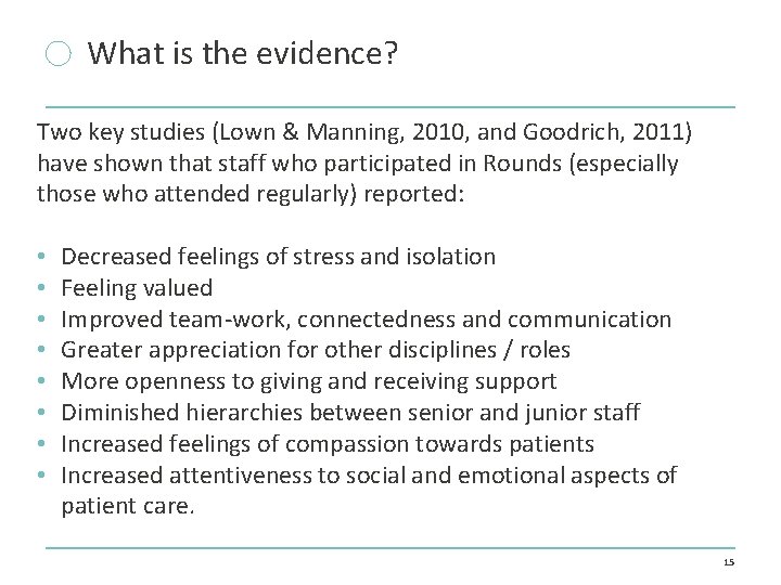 What is the evidence? Two key studies (Lown & Manning, 2010, and Goodrich, 2011)