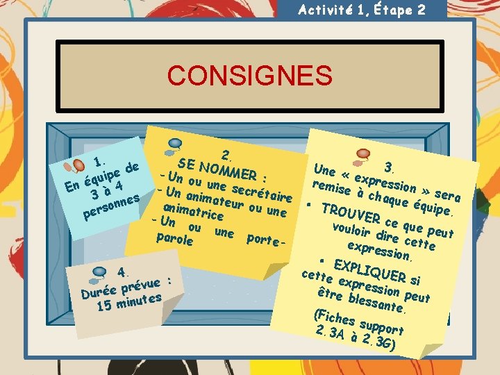 Activité 1, Étape 2 CONSIGNES 2 SE NO. 1. de MMER e p i