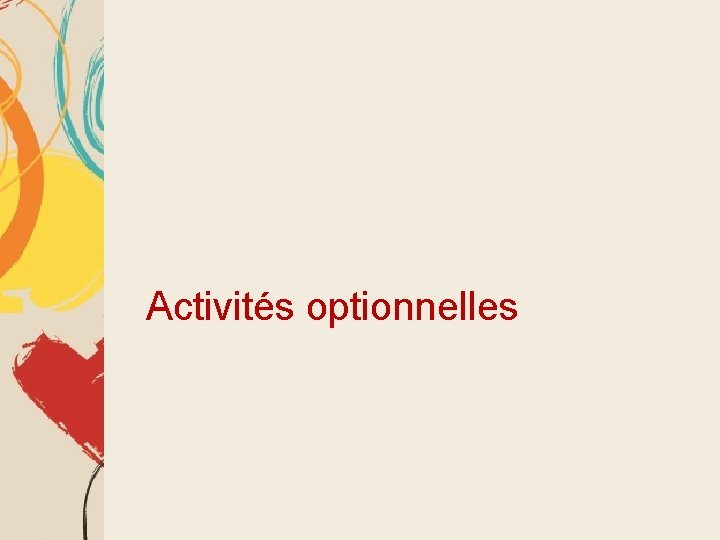 Activités optionnelles 