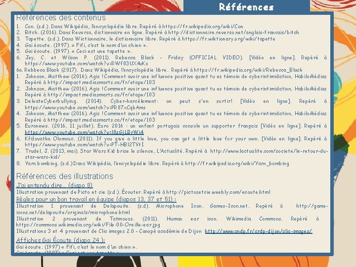 Références des contenus 1. 2. 3. 4. 5. 6. Con. (s. d. ). Dans