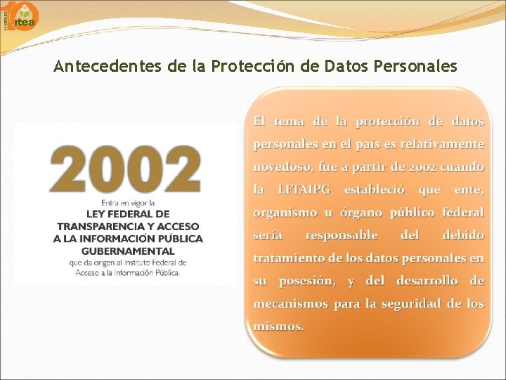 Antecedentes de la Protección de Datos Personales 