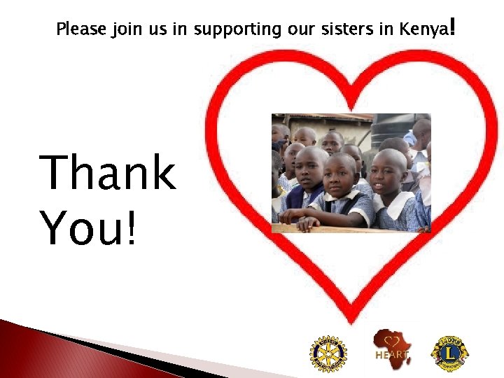 Please join us in supporting our sisters in Kenya! Thank You! 