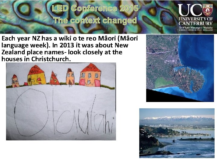 LED Conference 2015 The context changed School of Māori, Social and Cultural Studies in