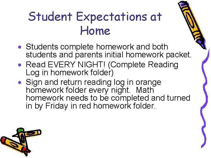 Student Expectations at Home · Students complete homework and both students and parents initial