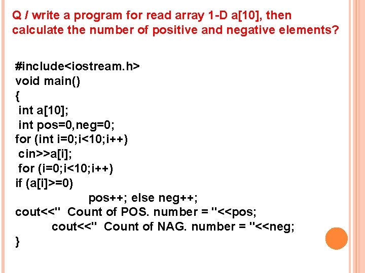 Q / write a program for read array 1 -D a[10], then calculate the