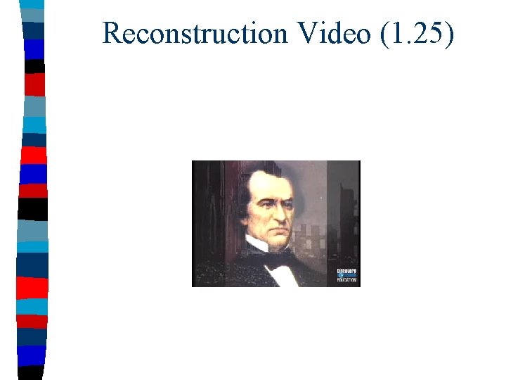 Reconstruction Video (1. 25) 