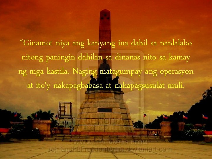 “Ginamot niya ang kanyang ina dahil sa nanlalabo nitong paningin dahilan sa dinanas nito