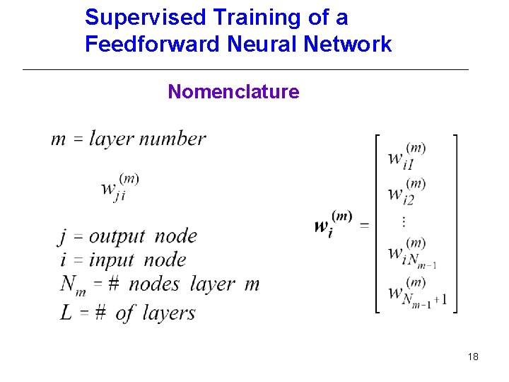 Supervised Training of a Feedforward Neural Network Nomenclature 18 