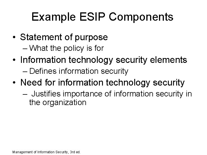 Example ESIP Components • Statement of purpose – What the policy is for •