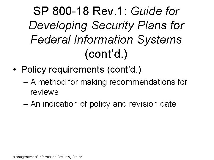 SP 800 -18 Rev. 1: Guide for Developing Security Plans for Federal Information Systems