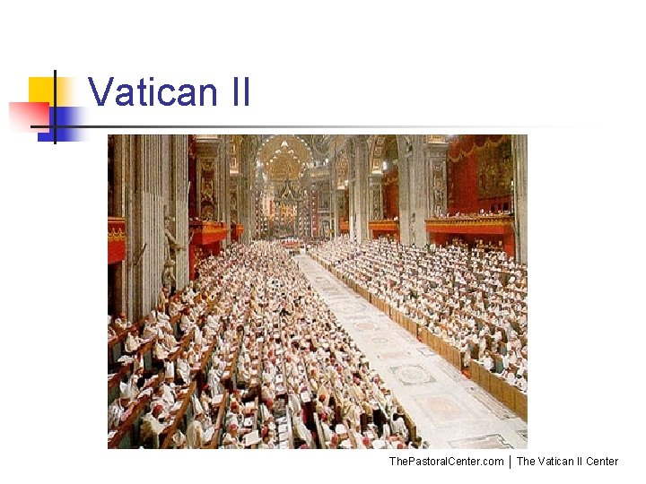 Vatican II The. Pastoral. Center. com │ The Vatican II Center 