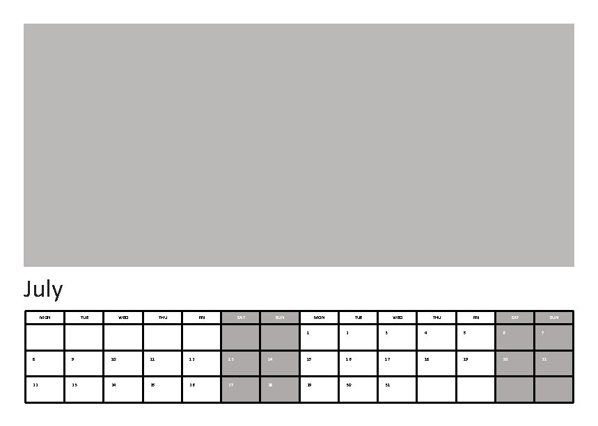 July MON TUE WED THU FRI SAT SUN 1 2 3 4 5 6