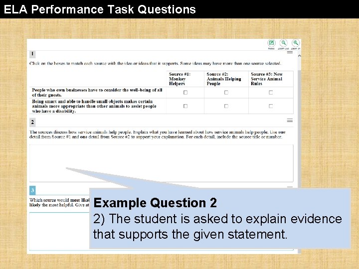 ELA Performance Task Questions Example Question 2 2) The student is asked to explain