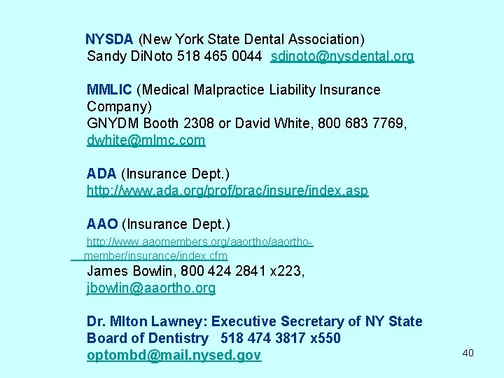  NYSDA (New York State Dental Association) Sandy Di. Noto 518 465 0044 sdinoto@nysdental.