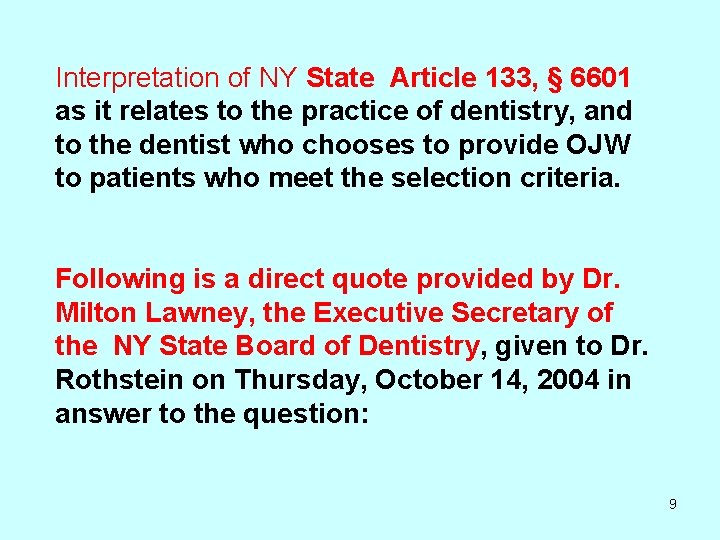 Interpretation of NY State Article 133, § 6601 as it relates to the practice