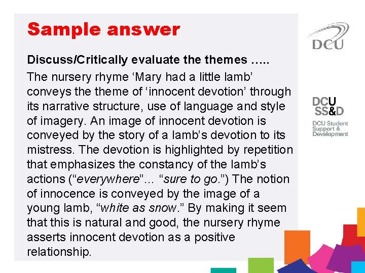 Sample answer Discuss/Critically evaluate themes …. . The nursery rhyme ‘Mary had a little