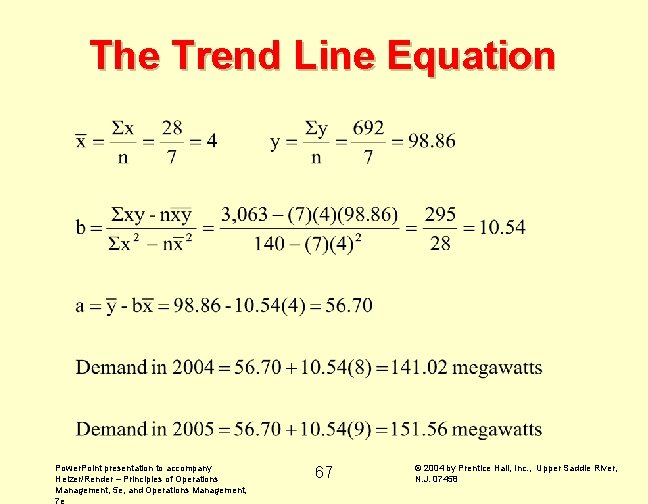 The Trend Line Equation Power. Point presentation to accompany Heizer/Render – Principles of Operations