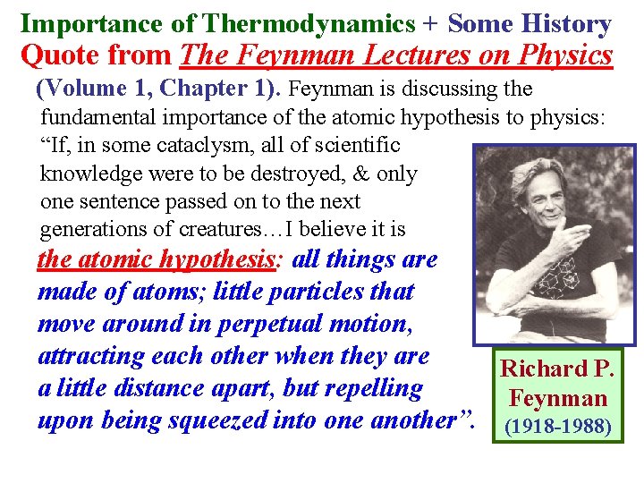 Importance of Thermodynamics + Some History Quote from The Feynman Lectures on Physics (Volume