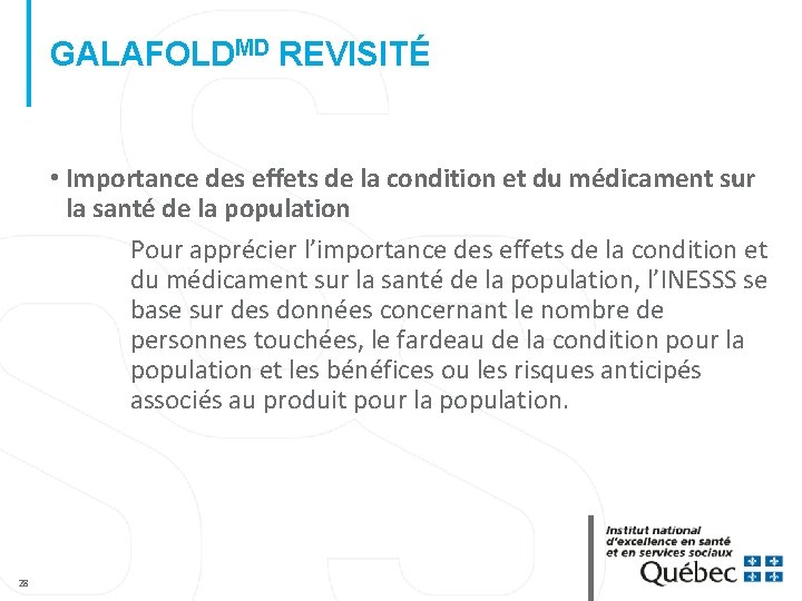 GALAFOLDMD REVISITÉ • Importance des effets de la condition et du médicament sur la