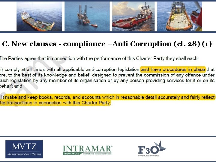 C. New clauses - compliance –Anti Corruption (cl. 28) (1) 