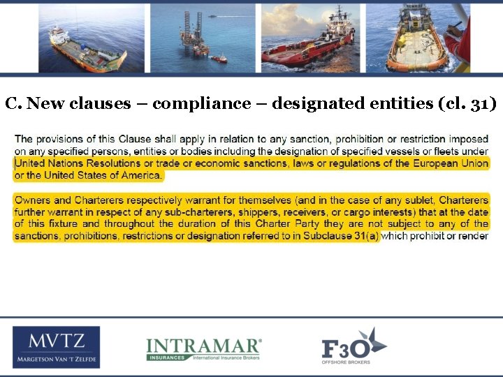 C. New clauses – compliance – designated entities (cl. 31) 
