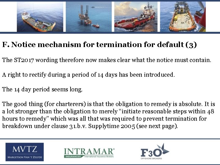 F. Notice mechanism for termination for default (3) The ST 2017 wording therefore now