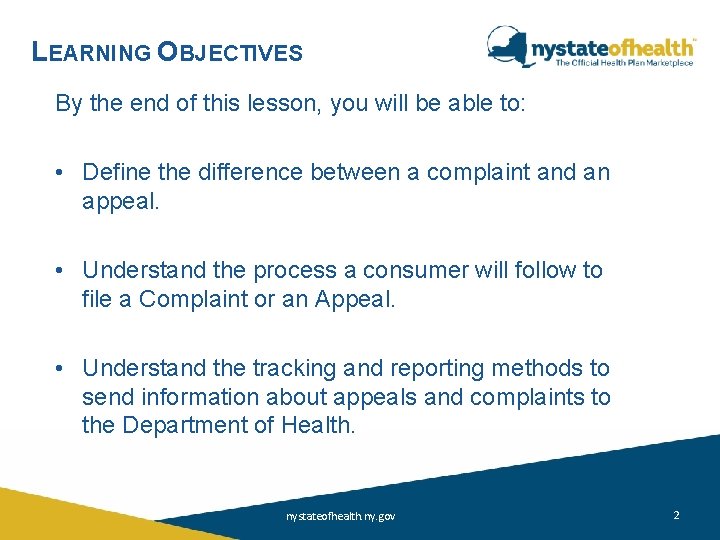LEARNING OBJECTIVES By the end of this lesson, you will be able to: • LEARNING OBJECTIVES By the end of this lesson, you will be able to: •