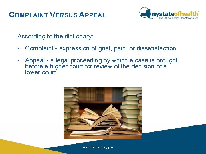 COMPLAINT VERSUS APPEAL According to the dictionary: • Complaint - expression of grief, pain, COMPLAINT VERSUS APPEAL According to the dictionary: • Complaint - expression of grief, pain,