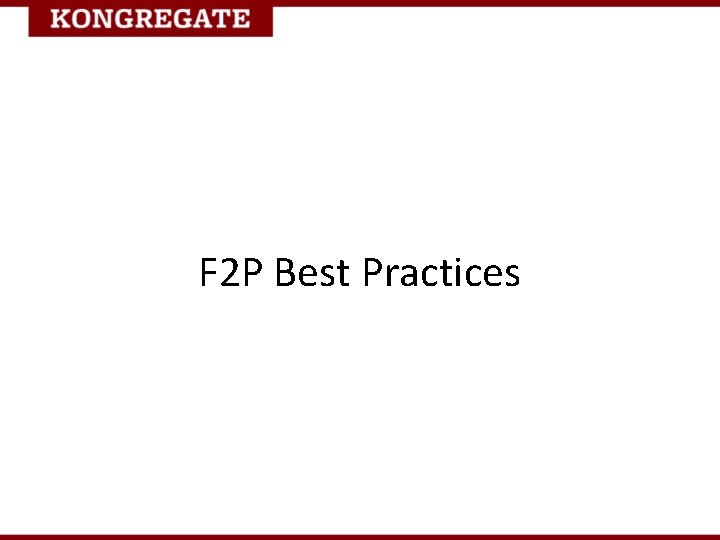 F 2 P Best Practices 
