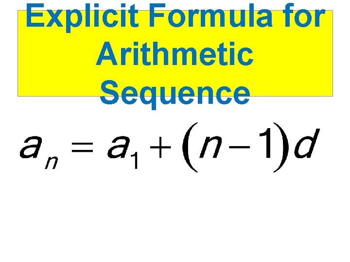 Explicit Formula for Arithmetic Sequence 