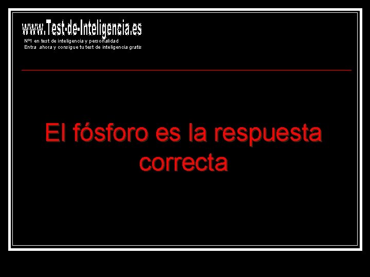 Nº 1 en test de inteligencia y personalidad Entra ahora y consigue tu test Nº 1 en test de inteligencia y personalidad Entra ahora y consigue tu test