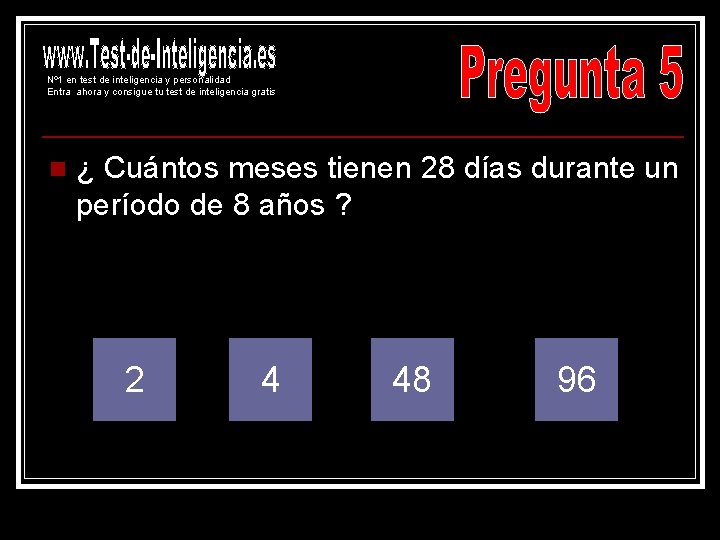 Nº 1 en test de inteligencia y personalidad Entra ahora y consigue tu test Nº 1 en test de inteligencia y personalidad Entra ahora y consigue tu test