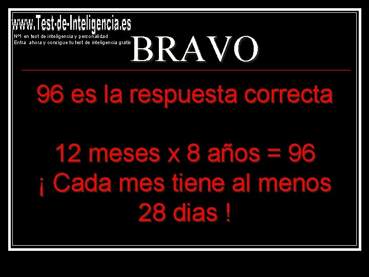 BRAVO Nº 1 en test de inteligencia y personalidad Entra ahora y consigue tu BRAVO Nº 1 en test de inteligencia y personalidad Entra ahora y consigue tu