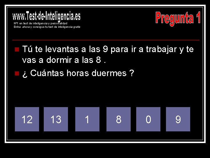 Nº 1 en test de inteligencia y personalidad Entra ahora y consigue tu test Nº 1 en test de inteligencia y personalidad Entra ahora y consigue tu test