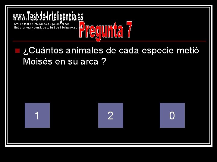 Nº 1 en test de inteligencia y personalidad Entra ahora y consigue tu test Nº 1 en test de inteligencia y personalidad Entra ahora y consigue tu test
