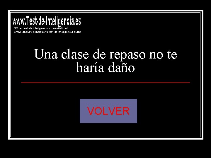 Nº 1 en test de inteligencia y personalidad Entra ahora y consigue tu test Nº 1 en test de inteligencia y personalidad Entra ahora y consigue tu test