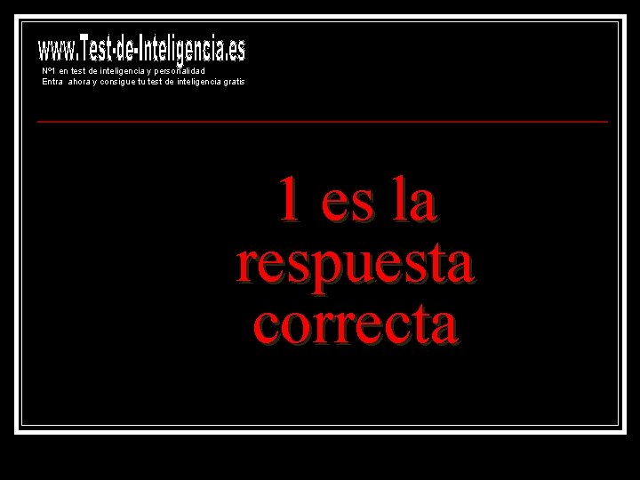 Nº 1 en test de inteligencia y personalidad Entra ahora y consigue tu test Nº 1 en test de inteligencia y personalidad Entra ahora y consigue tu test
