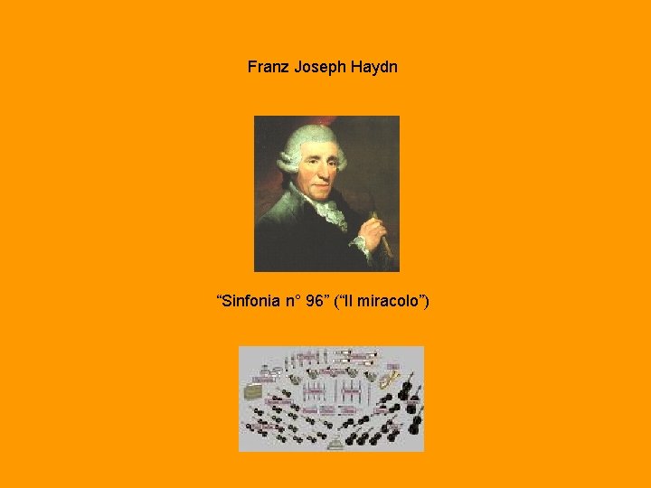 Franz Joseph Haydn “Sinfonia n° 96” (“Il miracolo”) 