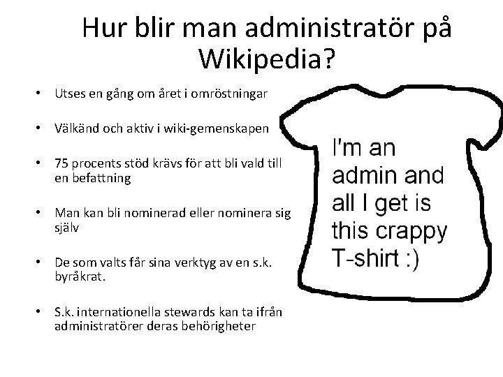 Hur blir man administratör på Wikipedia? • Utses en gång om året i omröstningar