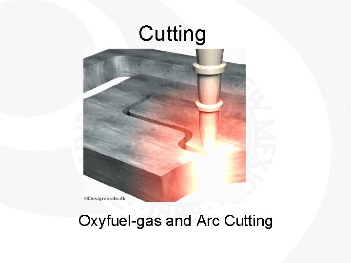 Cutting Oxyfuel-gas and Arc Cutting 