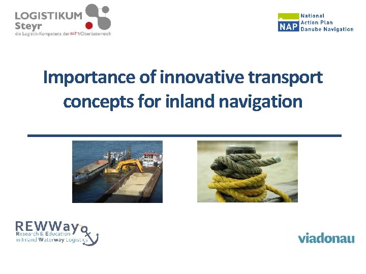 Importance of innovative transport concepts for inland navigation 