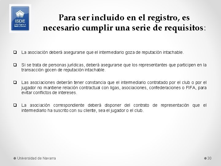 Para ser incluido en el registro, es necesario cumplir una serie de requisitos: q