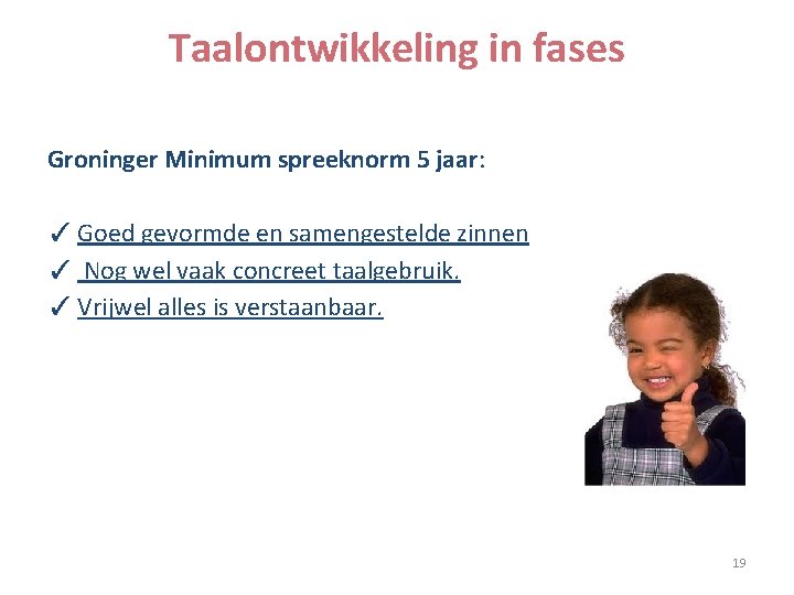 JGZ Richtlijn taalontwikkeling Taalontwikkeling risicofactoren