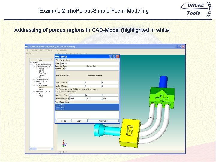 Example 2: rho. Porous. Simple-Foam-Modeling Addressing of porous regions in CAD-Model (highlighted in white)