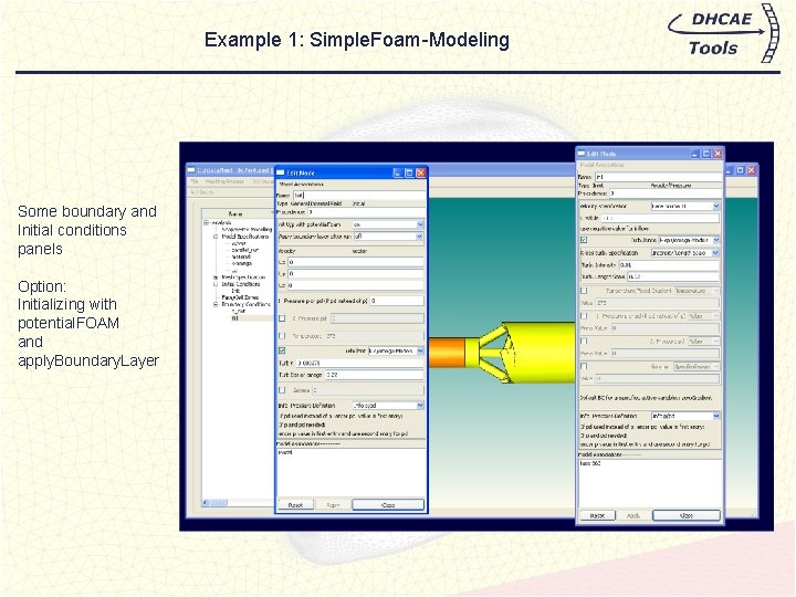 Example 1: Simple. Foam-Modeling Some boundary and Initial conditions panels Option: Initializing with potential.
