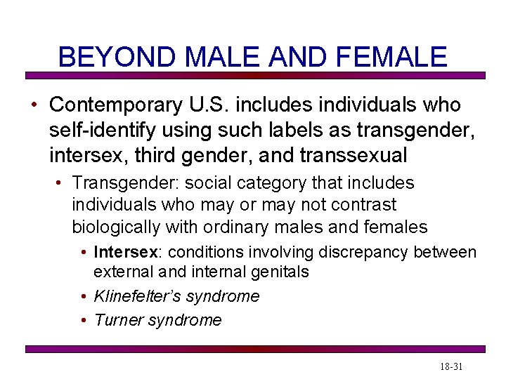 BEYOND MALE AND FEMALE • Contemporary U. S. includes individuals who self-identify using such