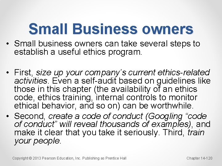 Small Business owners • Small business owners can take several steps to establish a